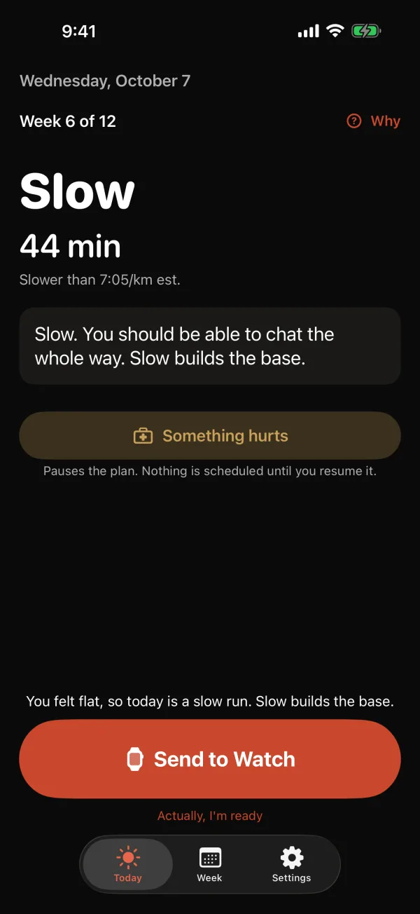 Today right after tapping Flat on a hard day: the Fartlek has become a slow 44-minute run, with the line You felt flat, so today is a slow run.